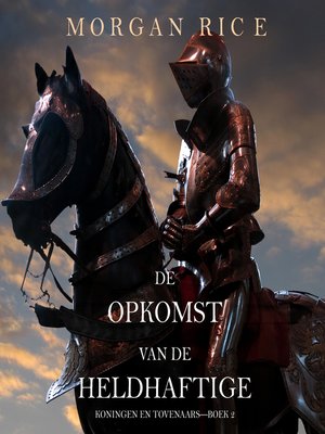 cover image of De Opkomst Van De Heldhaftige
